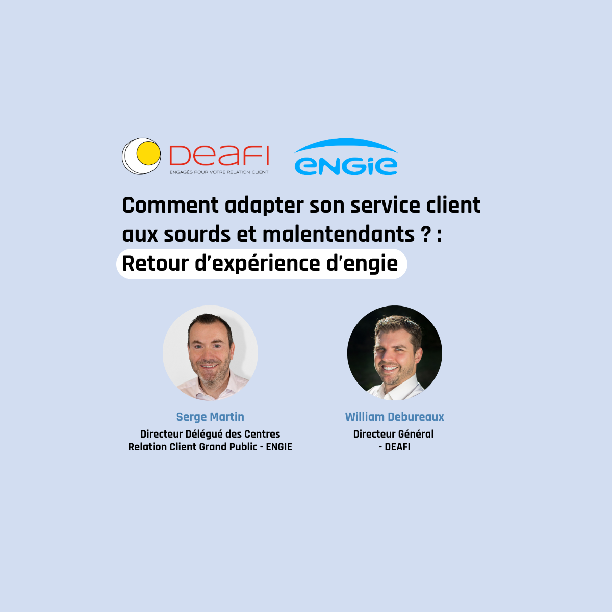 Comment adapter son service client aux sourds et malentendants ? : Retour d’expérience d’ENGIE