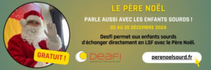 Le Pere Noel parle aussi aux enfants sourds avec Deafi